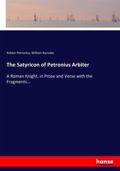 The Satyricon of Petronius Arbiter