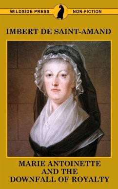 Marie Antoinette and The Downfall of Royalty Marie Antoinette and The Downfall of Royalty