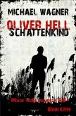 Schattenkind / Oliver Hell Bd.9