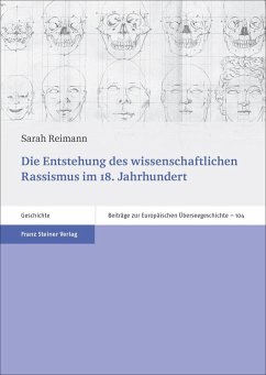 Die Entstehung des wissenschaftlichen Rassismus im 18. Jahrhundert - Reimann, Sarah