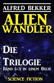 Alienwandler - Die Trilogie (eBook, ePUB)