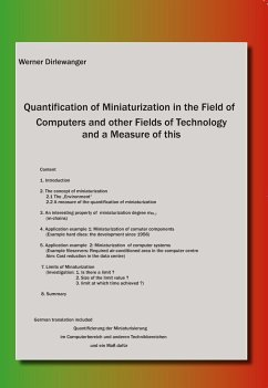 Quantification of Miniaturization in the Field of Computers and other Fields of Technology and a Measure of this. Quantifizierung der Miniaturisierung im Computerbereich und anderen Technikbereichen und ein Maß dafür