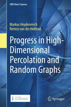 Progress in High-Dimensional Percolation and Random Graphs - Heydenreich, Markus;van der Hofstad, Remco