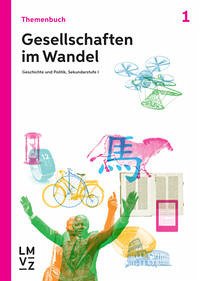 Gesellschaften im Wandel / Themenbuch 1 - Autorenteam