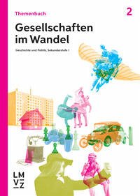 Gesellschaften im Wandel / Themenbuch 2 - Autorenteam