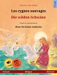 Les cygnes sauvages - Die wilden... - Bild 1