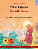 Yaban kugulari - The Wild Swans (Türkçe - Ingilizce) (eBook, ePUB)