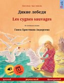 Dikie lebedi - Les cygnes sauvages (Russian - French) (eBook, ePUB)