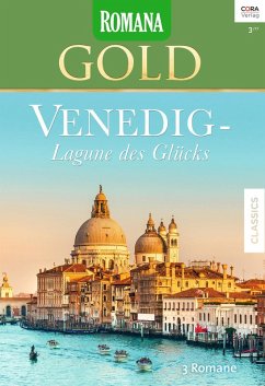 Venedig - Lagune des Glücks / Romana Gold Bd.39 (eBook, ePUB) - Sinclair, Tracy; Lamb, Charlotte; Wood, Sara