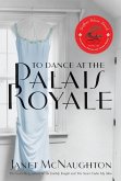 To Dance At The Palais Royale (eBook, ePUB)