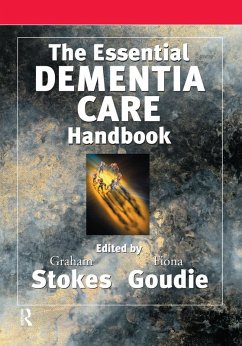 The Essential Dementia Care Handbook (eBook, ePUB) - Goudie, Fiona