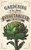 Gardening à la Mode: Vegetables (eBook, ePUB)
