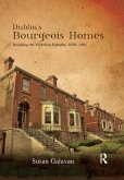 Dublin's Bourgeois Homes (eBook, ePUB)