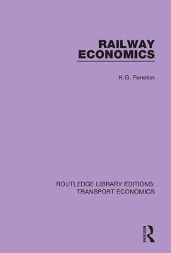 Railway Economics (eBook, PDF) - Fenelon, K. G.