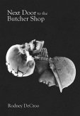 Next Door to the Butcher Shop (eBook, ePUB)