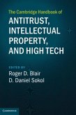 Cambridge Handbook of Antitrust, Intellectual Property, and High Tech (eBook, PDF)