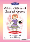 Helping Children with Troubled Parents (eBook, ePUB)