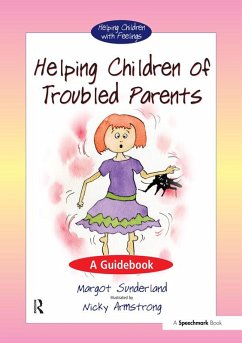 Helping Children with Troubled Parents (eBook, ePUB) - Sunderland, Margot; Armstrong, Nicky