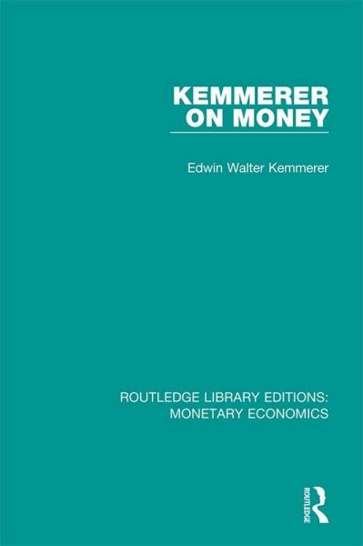 Kemmerer on Money (eBook, ePUB) Kemmerer on Money (eBook, ePUB)