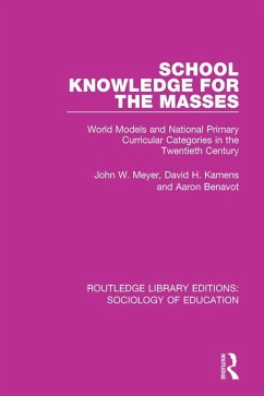 School Knowledge for the Masses (eBook, ePUB) - Meyer, John; Kamens, David; Benavot, Aaron