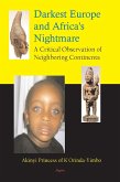 Darkest Europe and Africa's Nightmare (eBook, ePUB) Darkest Europe and Africa's Nightmare (eBook, ePUB)