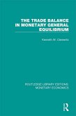 The Trade Balance in Monetary General Equilibrium (eBook, ePUB)