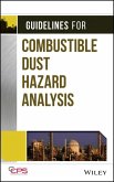 Guidelines for Combustible Dust Hazard Analysis (eBook, ePUB)