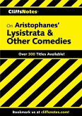 CliffsNotes on Aristophanes' Lysistrata & Other Comedies (eBook, ePUB) CliffsNotes on Aristophanes' Lysistrata & Other Comedies (eBook, ePUB)