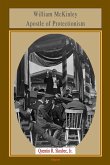 William McKinley, Apostle of Protectionism (eBook, ePUB) William McKinley, Apostle of Protectionism (eBook, ePUB)