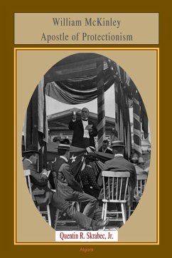 Cover William McKinley, Apostle of Protectionism (eBook, ePUB)
