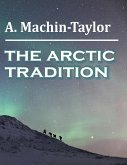 The Arctic Tradition (eBook, ePUB) The Arctic Tradition (eBook, ePUB)