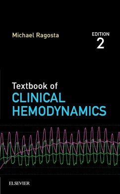 Textbook of Clinical Hemodynamics E-Book (eBook, ePUB) - Ragosta MD, Michael