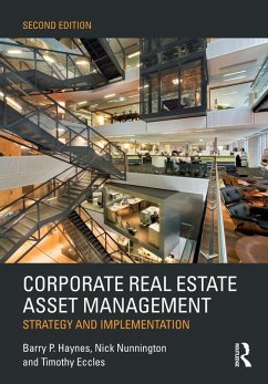Corporate Real Estate Asset Management (eBook, PDF) - Haynes, Barry; Nunnington, Nick; Eccles, Timothy