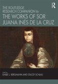 The Routledge Research Companion to the Works of Sor Juana Inés de la Cruz (eBook, ePUB)