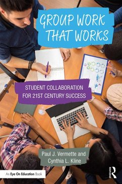 Group Work that Works (eBook, PDF) - Vermette, Paul J.; Kline, Cynthia L.