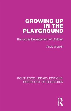 Growing up in the Playground (eBook, ePUB) - Sluckin, Andy