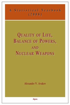 Quality of Life, Balance of Power, and Nuclear Weapons (eBook, ePUB) - Avakov, Alexander V