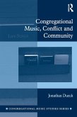 Congregational Music, Conflict and Community (eBook, ePUB)