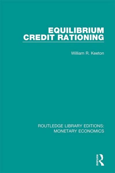Equilibrium Credit Rationing (eBook, ePUB)