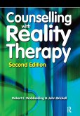 Counselling with Reality Therapy (eBook, ePUB) Counselling with Reality Therapy (eBook, ePUB)