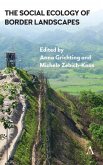 The Social Ecology of Border Landscapes (eBook, ePUB)