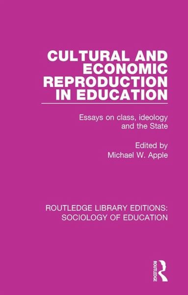 Cultural and Economic Reproduction in Education (eBook, ePUB) Cultural and Economic Reproduction in Education (eBook, ePUB)