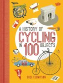 A History of Cycling in 100 Objects (eBook, PDF)