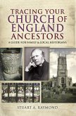 Tracing Your Church of England Ancestors (eBook, ePUB) Tracing Your Church of England Ancestors (eBook, ePUB)