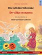 Die wilden Schwäne - De vilda svanarna... - Bild 1