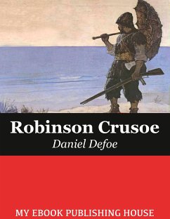 The Life and Adventures of Robinson Crusoe (eBook, ePUB) - Defoe, Daniel