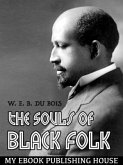 The Souls of Black Folk (eBook, ePUB) The Souls of Black Folk (eBook, ePUB)