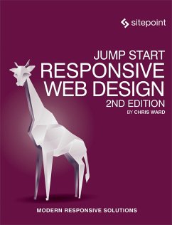 Jump Start Responsive Web Design (eBook, ePUB) - Ward, Chris