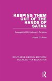 Keeping Them Out of the Hands of Satan (eBook, PDF)