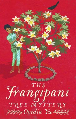 The Frangipani Tree Mystery (eBook, ePUB) - Yu, Ovidia